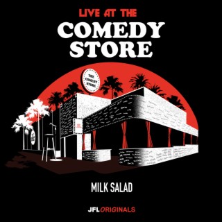 Live at the Comedy Store - Milk Salad