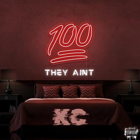 They Aint 100 | Boomplay Music