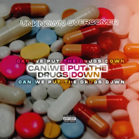 Can We Put The Drugs Down? | Boomplay Music