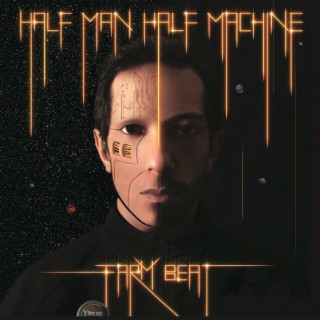 Half Man Half Machine (Remaster)