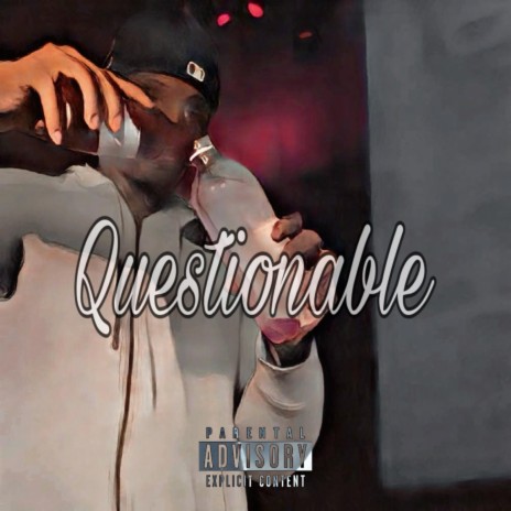 Questionable | Boomplay Music