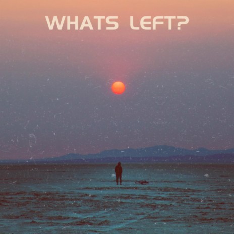 Whats left? ft. Harp