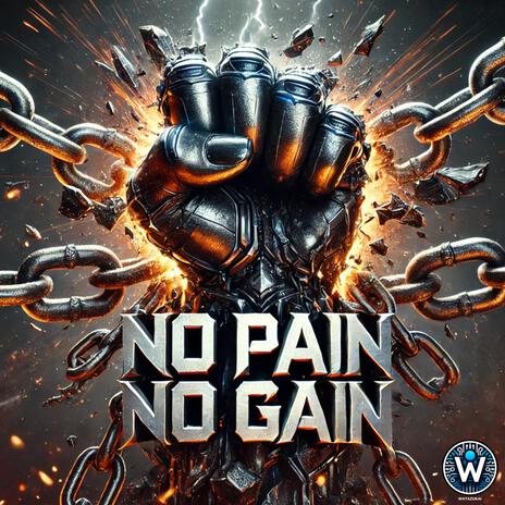 NO PAIN NO GAIN | Boomplay Music