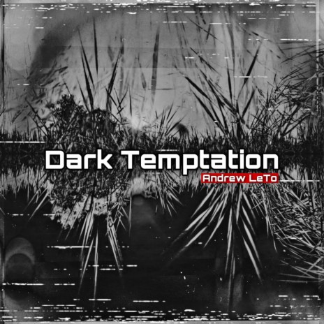 Dark Temptation | Boomplay Music
