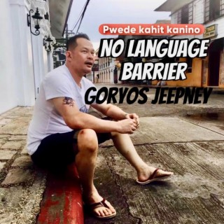 NO LANGUAGE BARRIER (Pwede Kahit Kanino)