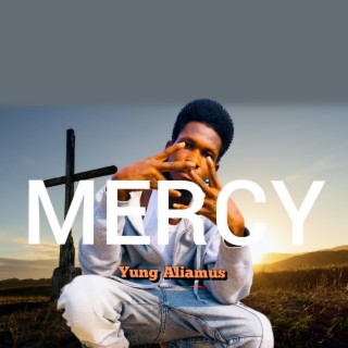 Mercy lyrics | Boomplay Music