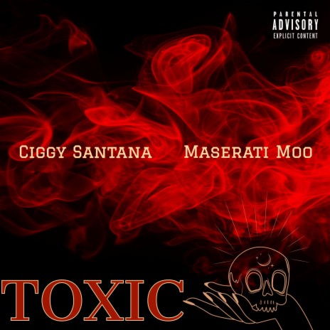 Toxic ft. Maserati Moo | Boomplay Music