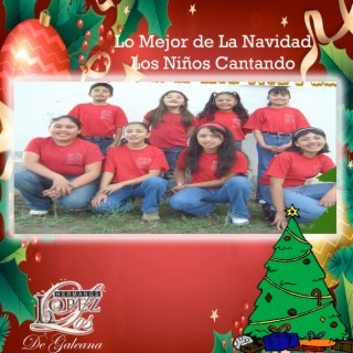 Lo Mejor de la Navidad los niños cantando