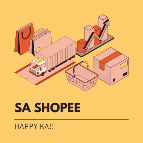 Sa Shopee Happy ka Jingle | Boomplay Music