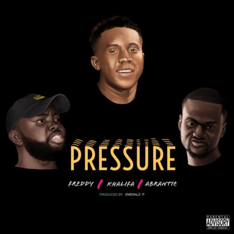 Pressure (feat. Jkhalifa & Abrantie) | Boomplay Music