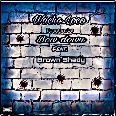 Bow Down ft. brown shady | Boomplay Music