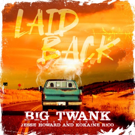 Laid Back ft. Jesse Howard & KoKaine Rico | Boomplay Music