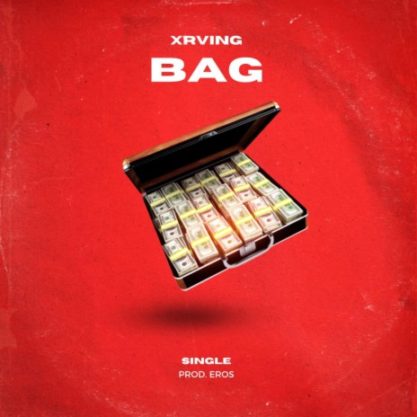 Bag ft. KJAYY 4X & /prod. Eros