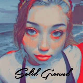 Solid Ground (Please)