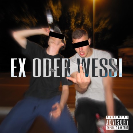 Ex oder Wessi | Boomplay Music