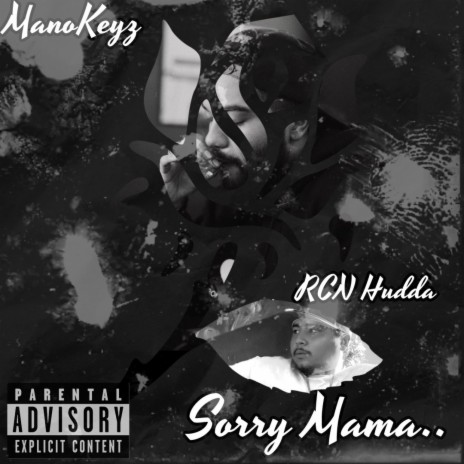 Sorry Mama ft. RCN HUDDA | Boomplay Music