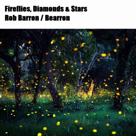 Fireflies, Diamonds & Stars | Boomplay Music