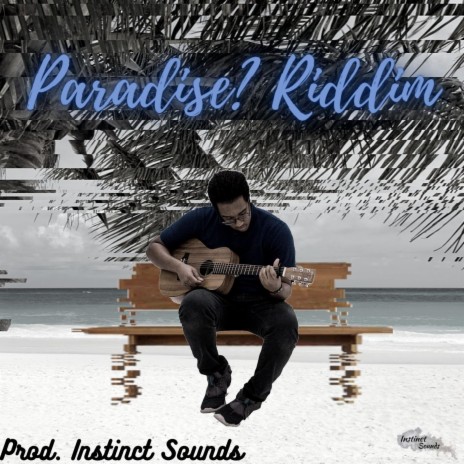 Paradise? Riddim (Instrumental)