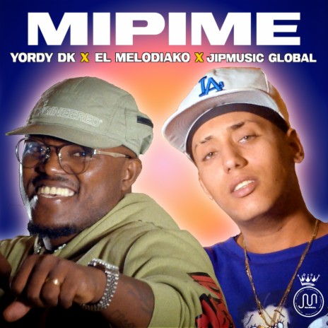 Mipime ft. Melodiako & JipMusic Global | Boomplay Music