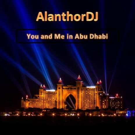 You and Me in Abu Dhabi ft. TatiLove | Boomplay Music