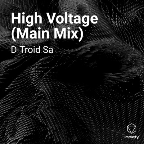 High Voltage (Main Mix) | Boomplay Music