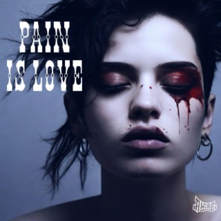 Pain is love