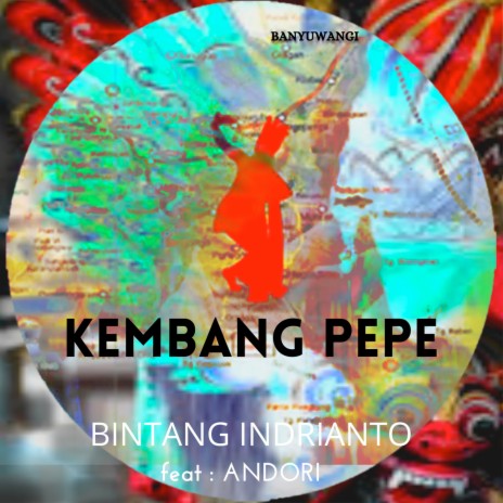 KEMBANG PEPE ft. Andori | Boomplay Music