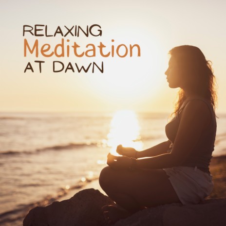 Meditation at Dawn | Boomplay Music