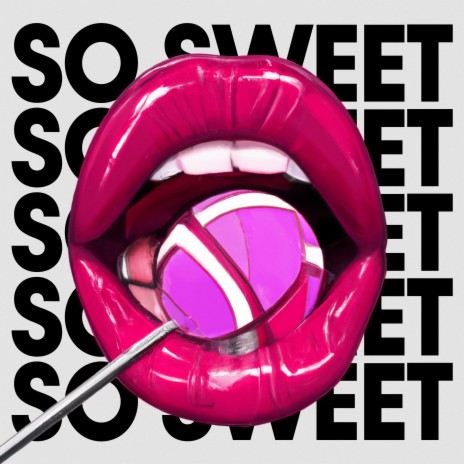 So Sweet | Boomplay Music