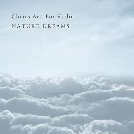 Clouds Arr. For Violin | Boomplay Music