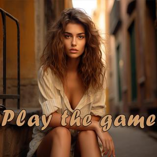 Play the game