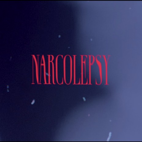 Narcolepsy | Boomplay Music