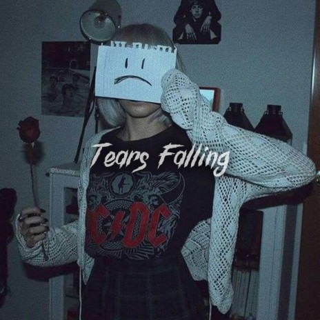 Tears Falling | Boomplay Music