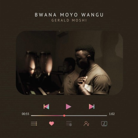 BWANA MOYO WANGU | Boomplay Music