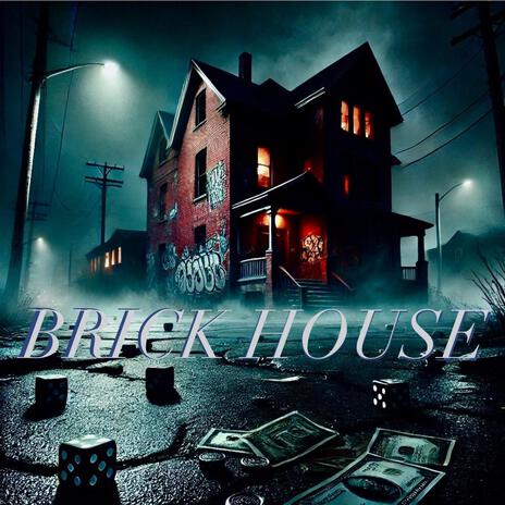 BRICK HOUSE ft. TrapAlot | Boomplay Music