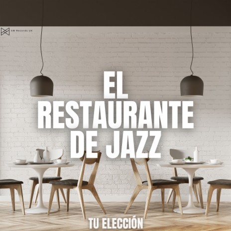 Jazz de fondo perfecto para restaurantes
