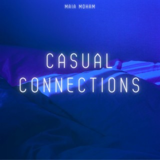 Casual Connections lyrics | Boomplay Music