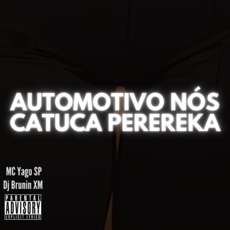 Automotivo Nós Catuca Perereka ft. MC Yago SP