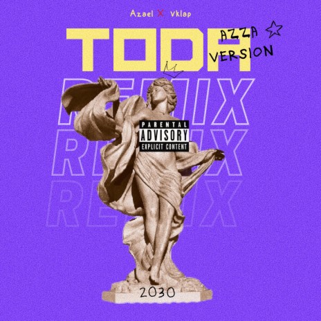 Toda Rmx Azza ft. vKlap | Boomplay Music