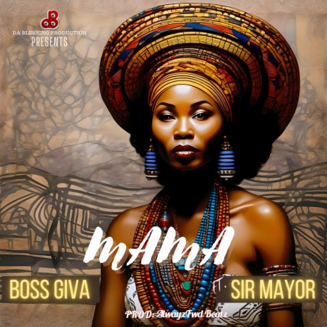 Mama ft. Sir Mayor | Boomplay Music