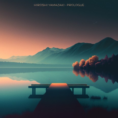 Hiroshi Yamazaki Prologue MP3 Download Lyrics Boomplay