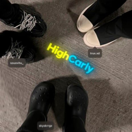 high carly ft. SouOVitu & Skyskrr | Boomplay Music