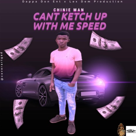 Can't Ketch Up With Me Speed | Boomplay Music