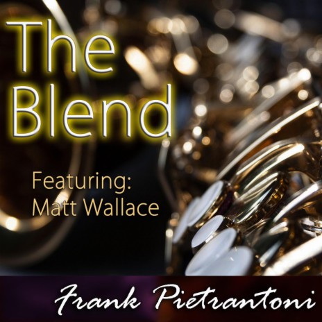 The Blend ft. Matt Wallace | Boomplay Music