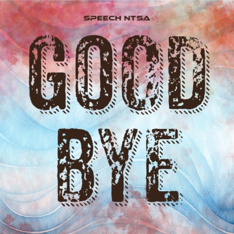 Good Bye | Boomplay Music