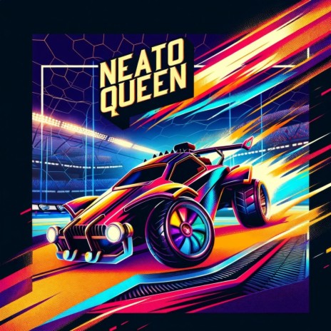 Neato Queen | Boomplay Music