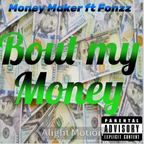 Bout my Money ft. Fonzz | Boomplay Music