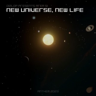 New Universe, New Life