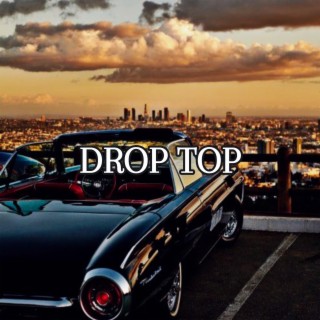 Drop Top