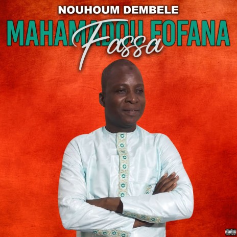 Mahamadou Fofana fassa | Boomplay Music